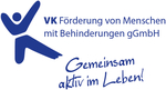 VK Förderung von Menschen mit Behinderungen gGmbH